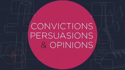 Convictions vs. Persuasions vs. Opinions